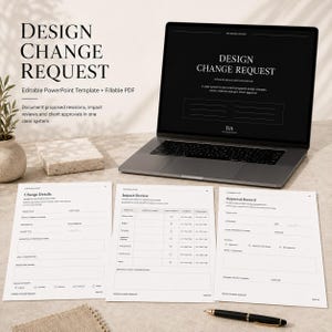 May include: A digital design change request template displayed on a laptop screen and printed on three white sheets of paper. The documents include sections for change details, impact review, and approval records with black text on a white background.