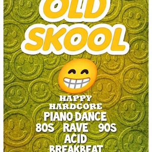 May include: A digital download listing with a green background featuring smiley faces. The text "OLD SKOOL" is in large yellow letters. Additional text includes "HAPPY HARDCORE," "PIANO DANCE," "80S RAVE 90S," "ACID BREAKBEAT," and "5400+ TRX."