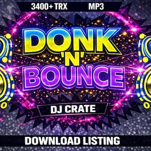 May include: A vibrant digital graphic with the words "DONK 'N' BOUNCE" in a neon style. The design includes stylized speakers, smiley faces, and the text "DJ CRATE" and "DOWNLOAD LISTING". The background is a textured, dark gray.