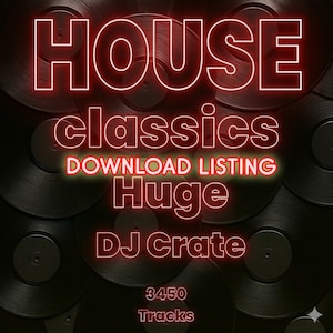 Może przedstawiać: Cyfrowa lista do pobrania dla "HOUSE classics" ze słowami "DOWNLOAD LISTING", "Huge", "DJ Crate" i "3450 Tracks" w stylu neonowym. Tło przedstawia kolekcję płyt winylowych.
