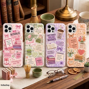 May include: Four smartphone cases featuring various book-themed stickers, including text like In My Kindle Girlie Era, Book Lover, Hot Girls Read Books, and Booked & Busy, with illustrations of books, coffee cups, flowers, and bows in pink, green, purple, and orange.