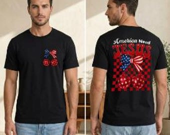 America Needs Jesus Cherry T-shirt, Patriotic Christian Graphic T-shirt, Fourth of July Shirt Women, Cute USA Flag Tee