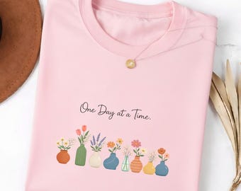 One Day At A Time Comfort Colors Shirt, Floral Positive T-shirt, Inspirational Shirt, Mental Health Shirt, Plant Lover Shirt