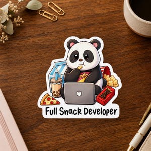 May include: A die-cut sticker featuring a cartoon panda sitting behind a laptop, eating snacks including a slice of pizza, popcorn, and boba tea. The text Full Snack Developer is printed in black at the bottom of the white-bordered sticker.
