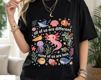 Comfort Colors All Of Us Are Different Shirt, Neurodiversity Sea Animal Tee, Ocean Inspirational Quote Shirt, Marine Positive Life Tee
