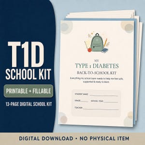 Puede incluir: Un kit escolar digital T1D de 13 páginas en formato imprimible y rellenable. La portada presenta una ilustración de una mochila verde, una manzana, un lápiz y un cuaderno con el texto My Type 1 Diabetes Back-to-School Kit y campos para el nombre del estudiante, grado, año escolar y profesor.