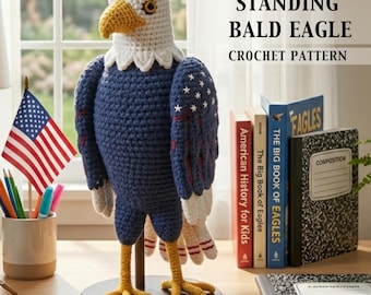 Patriotic Crochet Bald Eagle Plush on Stand | 4th of July Home Decor | DIY Amigurumi Eagle Pattern PDF | USA 250 Table Centerpiece Gift