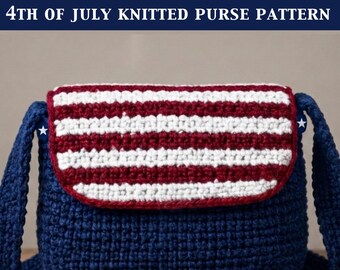 4th of July Knit Purse Pattern PDF,250th Anniversary Patriotic USA Bag,Red White Blue Purse, Stars and StripeS,Minimal Trendy DIY Knit Purse