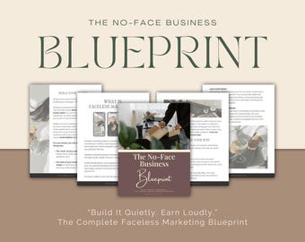 The No-Face Business Marketing Blueprint