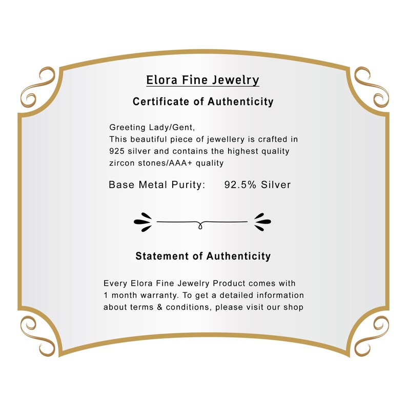 May include: A certificate of authenticity from Elora Fine Jewelry. The document is framed with a gold border and features text stating the jewellery is crafted in 925 silver with zircon stones. The base metal purity is 92.5% silver.