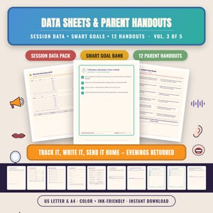 May include: A digital collection of data sheets and parent handouts titled Data Sheets & Parent Handouts Vol. 3 of 5. Includes a session data pack, smart goal bank, and 12 parent handouts with text like 5 Minutes a Day Beats 1 Hour a Week.