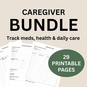 Może przedstawiać: Wydrukowany pakiet dla opiekunów z napisem "CAREGIVER BUNDLE" dużymi czarnymi literami. Poniżej znajduje się tekst "Track meds, health & daily care". Zielone koło wskazuje "29 PRINTABLE PAGES".