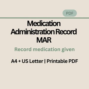 May include: A digital document titled Medication Administration Record MAR with the subtitle Record medication given. The text A4 + US Letter | Printable PDF appears at the bottom, and a small green tag labeled PDF is at the top right corner.