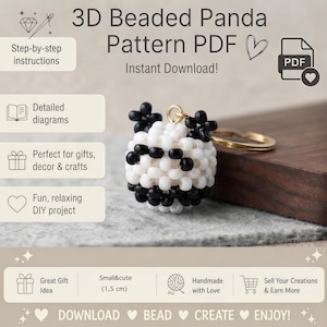 May include: A 3D beaded panda pattern PDF featuring step-by-step instructions and detailed diagrams. The image shows a small, round panda charm made of white and black beads with a gold-tone keyring, measuring 1.5 cm in size. Text includes 3D Beaded Panda Pattern PDF, Instant Download, Great Gift Idea, Small & cute, Handmade with Love, Sell Your Creations & Earn More, and DOWNLOAD BEAD CREATE ENJOY.