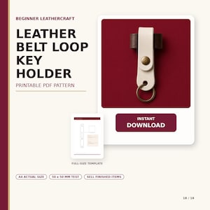 May include: A printable PDF pattern for a leather belt loop key holder. The design features a cream-colored leather strap with a brass snap button and a metal key ring. Text includes BEGINNER LEATHERCRAFT, LEATHER BELT LOOP KEY HOLDER, PRINTABLE PDF PATTERN, INSTANT DOWNLOAD, FULL-SIZE TEMPLATE, A4 ACTUAL SIZE, 50 x 50 MM TEST, and SELL FINISHED ITEMS.