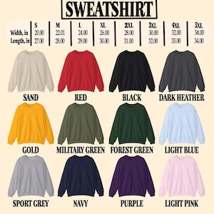 May include: A selection of crewneck sweatshirts in various colors, including sand, red, black, and dark heather. The image displays the available sizes, ranging from S to 5XL, with width and length measurements in inches. Additional colors include gold, military green, forest green, light blue, sport grey, navy, purple, and light pink.