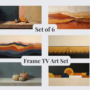 May include: A set of 6 Frame TV Art digital images featuring diverse scenes: a still life with fruit, textured abstract landscapes, a golden wheat field, a pumpkin arrangement, and geometric shapes. The text reads Set of 6 Frame TV Art Set.
