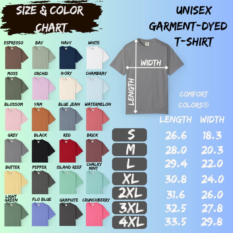 May include: A size and color chart for unisex garment-dyed t-shirts. The chart displays various colors, including Espresso, Navy, and Red. Measurements are provided in inches for length and width, ranging from 26.6 x 18.3 to 33.5 x 29.8.