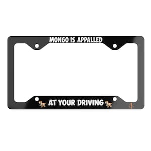 Dungeon Crawler Carl License Plate Frame, Mongo Is Appalled Car Tag Holder, DCC Fan Gift