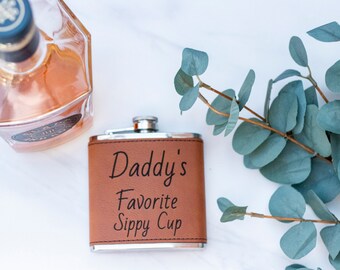 Custom leather flask - Personalized hip flask - Gift for him - Leather gift - Daddy - Whiskey lover - Daddys Favorite Sippy Cup- Fathers Day