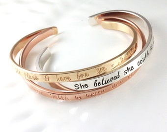 Your choice of metal - Hand stamped cuff bracelet - Sterling silver, gold or rose gold cuff - Quote bracelet - Verse bracelet - Personalized