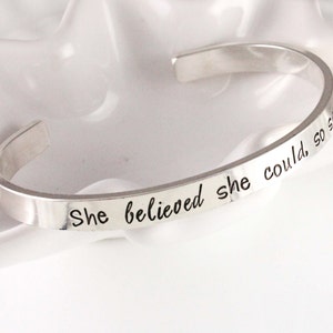 Hand stamped sterling silver cuff bracelet - She believed she could so she did - Quote bracelet - Verse bracelet - Personalized cuff - Gift