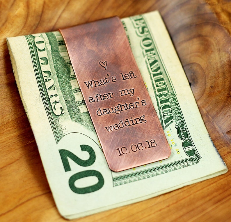 Custom copper money clip What's left after daughter's wedding Personalized rustic money clip Gift for Dad Father of the bride image 1