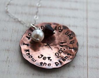 Jeremiah 29:11 Hand stamped copper hammered rustic necklace "For I know the plans I have for you"
