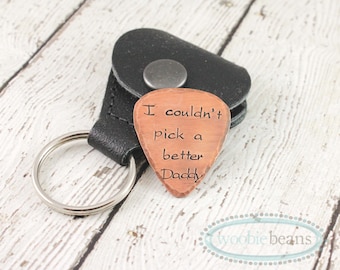 Custom copper guitar pick with case - I couldn't pick a better Daddy - Hand stamped copper pick - Musician gift - Gift for Dad- Fathers gift