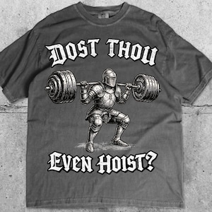 Dost Thou Even Hoist Medieval Gym Retro T-Shirt Medieval Knight Weightlifting Tee Bild 1