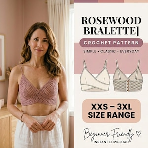 May include: A rosewood bralette crochet pattern featuring a dusty pink bralette with a wrap-front design and thin straps. The graphic includes a line drawing of the front and back of the bralette, text stating XXS-3XL size range, and instructions.
