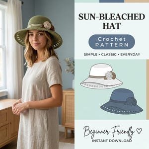 Könnte beinhalten: Eine Frau trägt einen grünen Sonnenhut mit floralem Akzent. Der Hut hat eine breite Krempe und besteht aus einem gewebten Material. Das Bild enthält auch eine Grafik mit dem Text "SUN-BLEACHED HAT" und "Crochet Pattern".