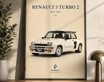 Renault 5 Turbo 2 Poster | Vintage Renault Wall Art | Classic Car Print