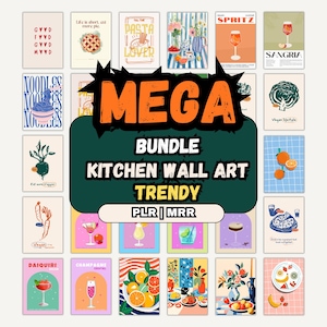 May include: A collection of twenty-four rectangular kitchen wall art prints featuring various food and beverage illustrations, including cocktails, pasta, vegetables, and fruit, with the central text MEGA BUNDLE KITCHEN WALL ART TRENDY PLR MRR.