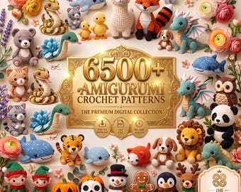 May include: A collection of various amigurumi crochet figures including animals, mythical creatures, and holiday characters surrounding a central gold plaque with the text 6500+ AMIGURUMI CROCHET PATTERNS THE PREMIUM DIGITAL COLLECTION.