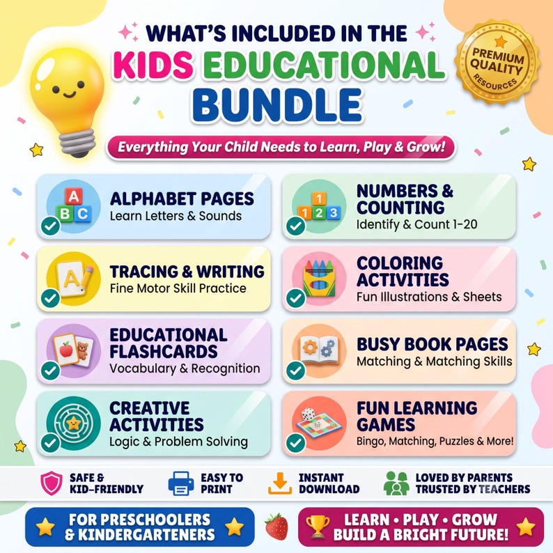 May include: A digital educational bundle for children featuring a lightbulb icon and a gold seal. It lists alphabet pages, numbers, tracing, coloring, flashcards, busy book pages, creative activities, and games with text labels and icons.