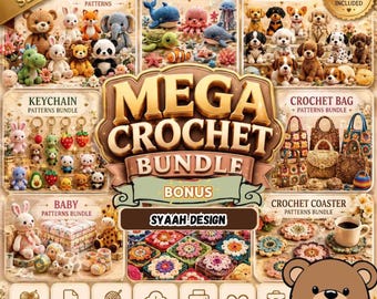 May include: A digital advertisement for a Mega Crochet Bundle by Syaah Design, featuring various amigurumi patterns, sea creatures, dog designs, keychains, bags, and coasters, with icons indicating PDF patterns, instant download, and lifetime access.