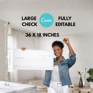May include: A large, white check, 36 x 18 inches, held by a person. The check has lines for "Pay to the order of," "Date," and "Memo." Text above the check reads "LARGE CHECK" and "FULLY EDITABLE." A teal circle with the word "Canva" is also visible.