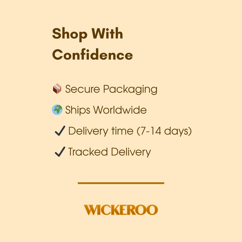 May include: A graphic with the text "Shop With Confidence" on a light brown background. The graphic includes icons and text indicating secure packaging, worldwide shipping, delivery time, and tracked delivery. The brand name "WICKEROO" is at the bottom.