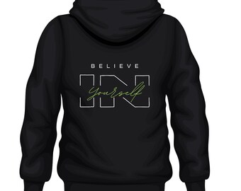 Design per maglietta "Credi in te stesso" in formato PNG, grafica moderna per felpa con cappuccio urbana, design estetico per felpa streetwear, file di sublimazione con citazione alla moda