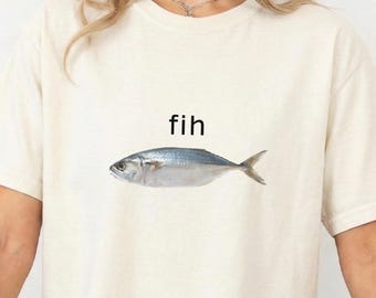 Funny Fish Shirt Meme Humor Graphic Tee Fishing Lover Gift