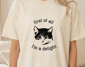 Funny Cat Lover Shirt Sassy Feline Graphic Tee Cat Mom Gift