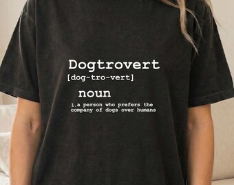 Dogtrovert Definition Shirt Funny Dog Lover Introvert Humor Graphic Tee Gift