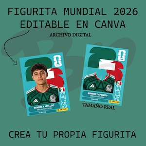 May include: Two trading card designs with the text "FIGURITA MUNDIAL 2026 EDITABLE EN CANVA ARCHIVO DIGITAL". One card features a person in a green and red jersey, the other a jersey. Both cards have the text "NOMBRE Y APELLIDO AÑO ALTURA PESO CLUB PAIS".