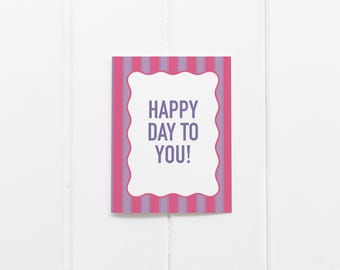 Tarjeta de felicitación inspiradora, "Feliz día", tarjeta de cumpleaños y celebración, interior en blanco