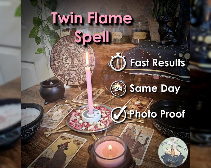Twin Flame & Love Spell - SAME DAY Casting for Beauty, Attraction, Romance (Tarot w/ Spell Cast)