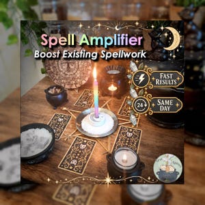 Spell Amplifier - SAME DAY Casting to Boost, Strengthen, Reinforce, Recharge, & Renew Existing Spellwork