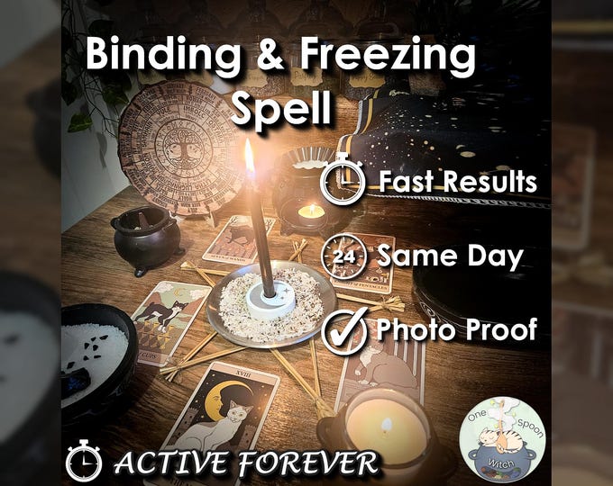 Binding and Freezing Spell - SAME DAY Casting for Cleansing, Shielding, & Protection [Active Forever] (Tarot w/ Spell Cast)