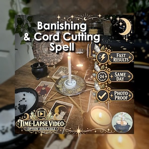 May include: A ritual setup featuring a white candle in a circular holder, surrounded by tarot cards, a small black cauldron, and wooden sticks. Text overlays include 'Banishing & Cord Cutting Spell', 'Fast Results', 'Same Day', 'Photo Proof', and 'Time-Lapse Video'.