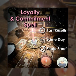 Loyalty and Commitment Spell - SAME DAY Casting for Trust, Communication, Connection, Relationship, & Friendship (Tarot w/ Spell Cast)